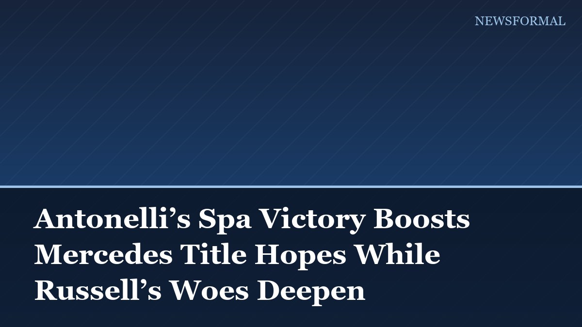 Antonelli’s Spa Victory Boosts Mercedes Title Hopes While Russell’s Woes Deepen