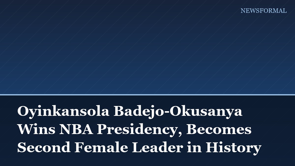 Oyinkansola Badejo-Okusanya Wins NBA Presidency, Becomes Second Female Leader in History