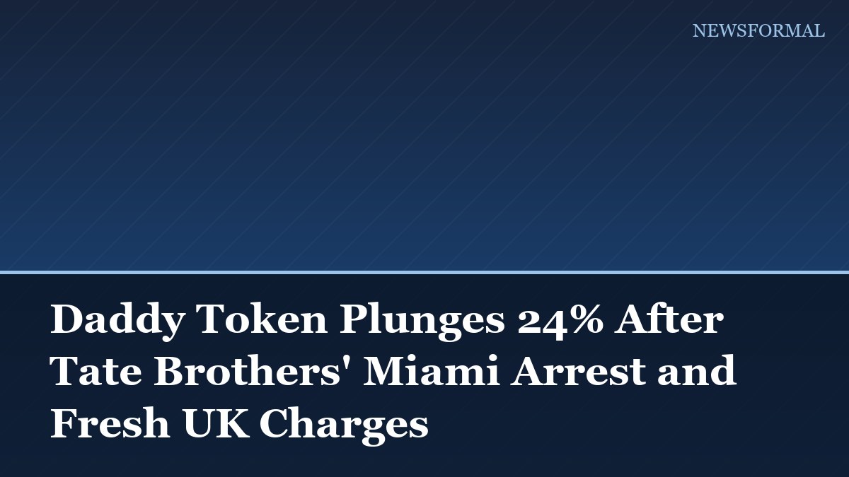 Daddy Token Plunges 24% After Tate Brothers' Miami Arrest and Fresh UK Charges