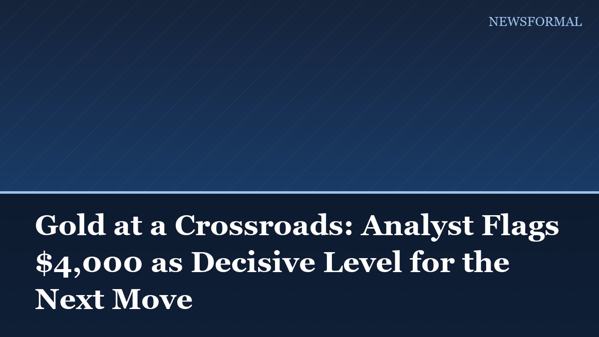 Gold at a Crossroads: Analyst Flags $4,000 as Decisive Level for the Next Move