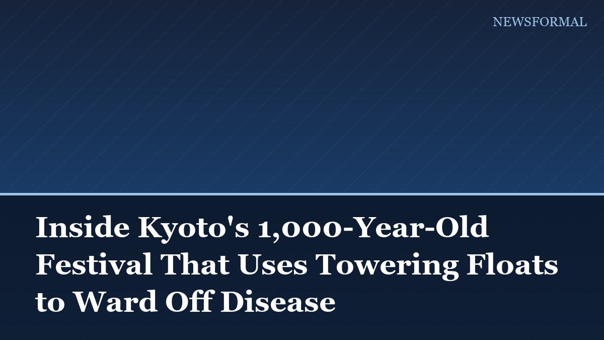 Inside Kyoto's 1,000-Year-Old Festival That Uses Towering Floats to Ward Off Disease
