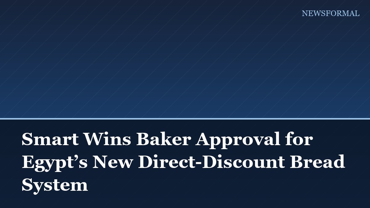 Smart Wins Baker Approval for Egypt’s New Direct-Discount Bread System