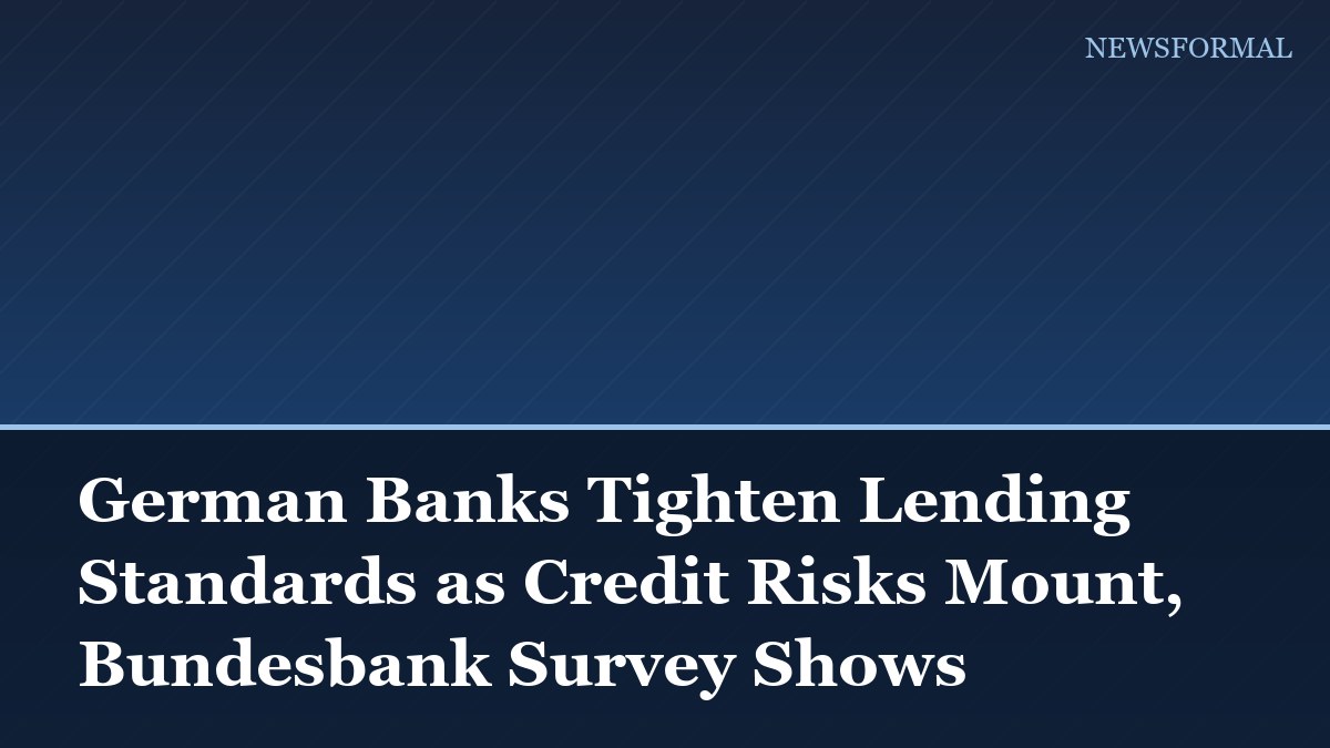 German Banks Tighten Lending Standards as Credit Risks Mount, Bundesbank Survey Shows