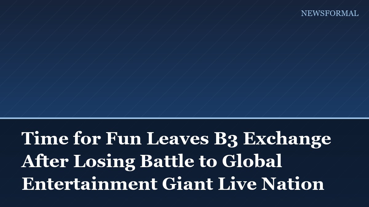 Time for Fun Leaves B3 Exchange After Losing Battle to Global Entertainment Giant Live Nation