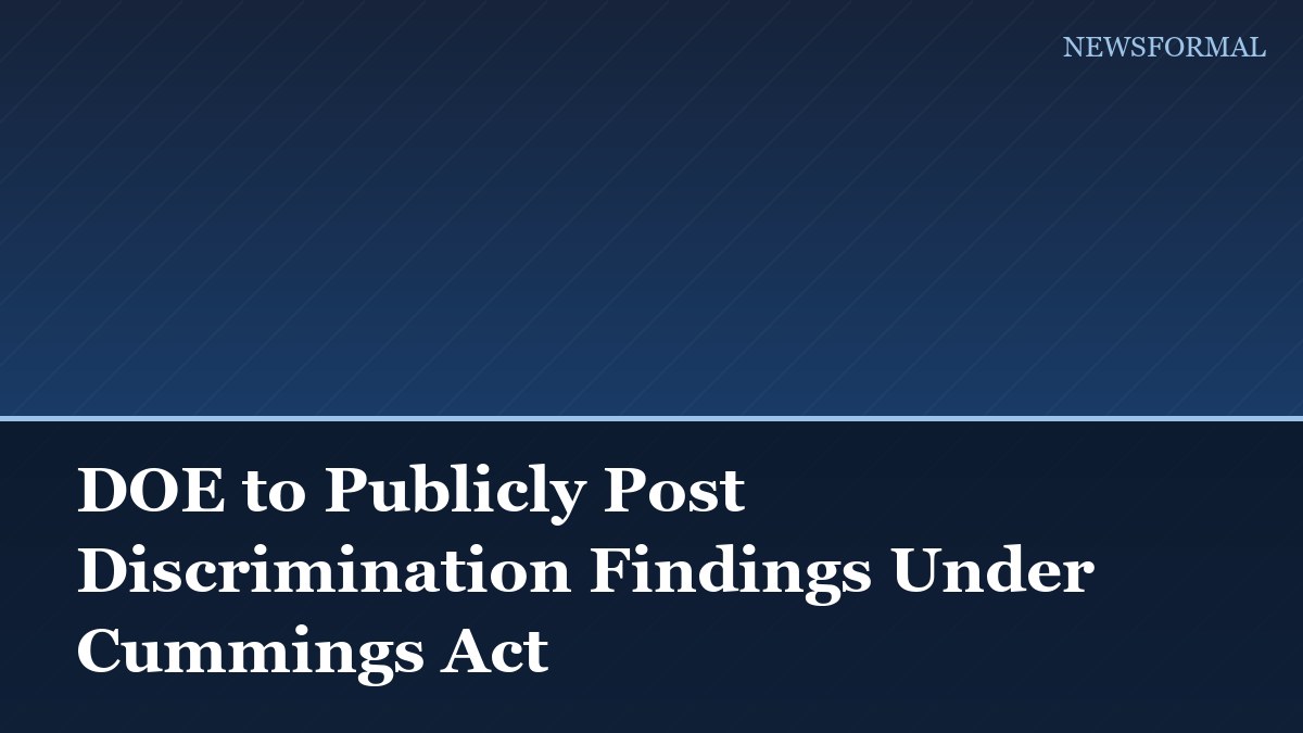 DOE to Publicly Post Discrimination Findings Under Cummings Act