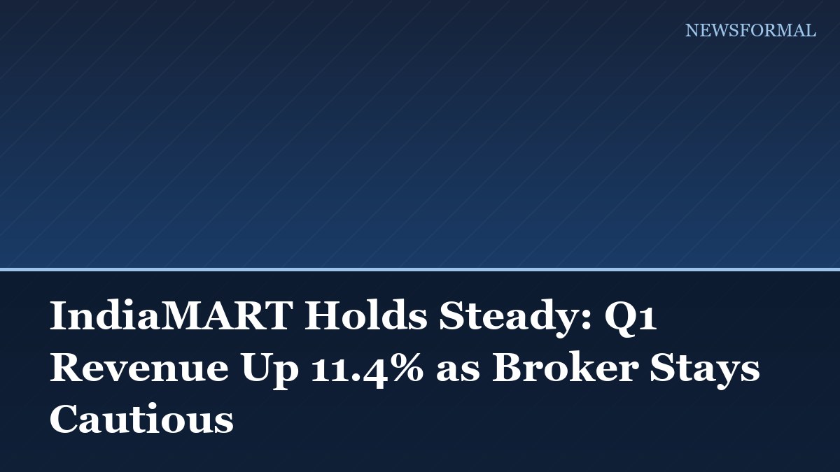 IndiaMART Holds Steady: Q1 Revenue Up 11.4% as Broker Stays Cautious