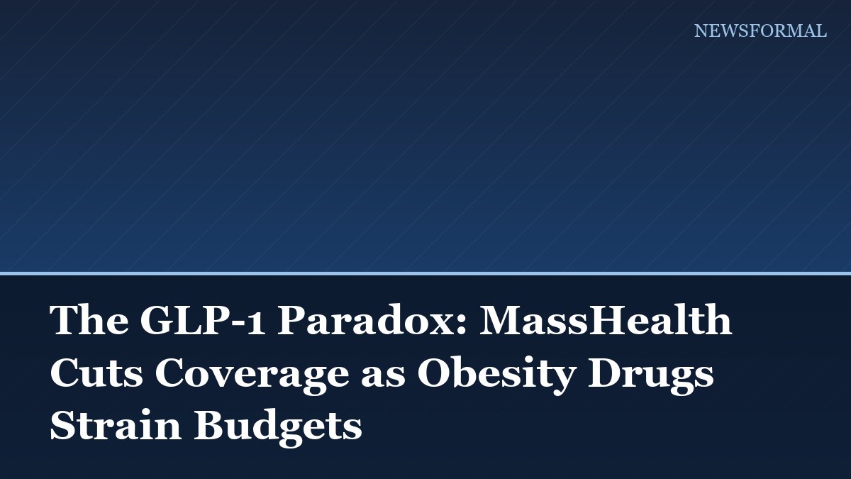 The GLP-1 Paradox: MassHealth Cuts Coverage as Obesity Drugs Strain Budgets