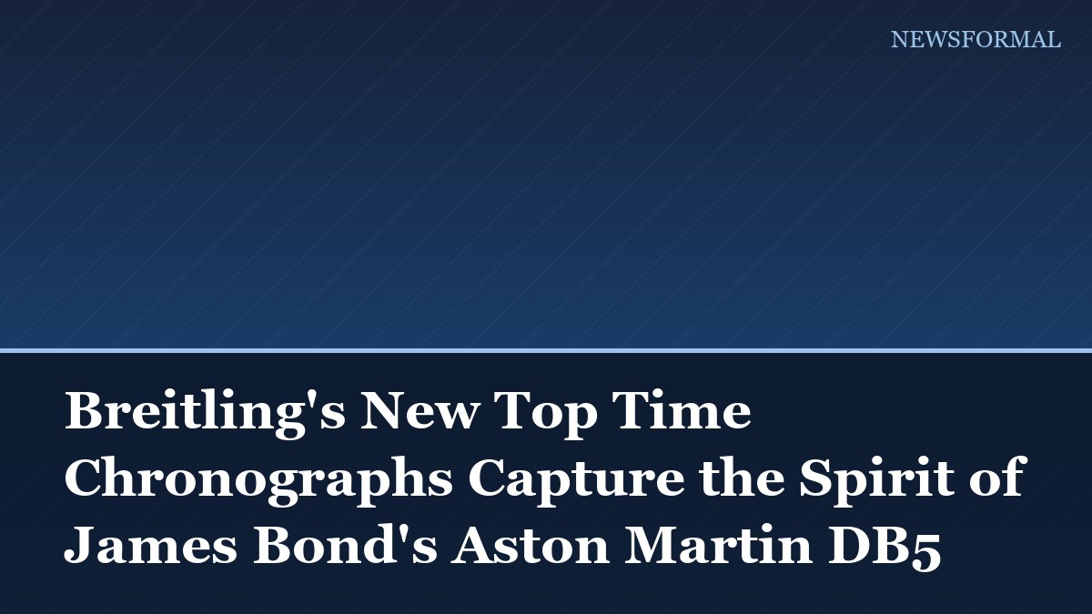 Breitling's New Top Time Chronographs Capture the Spirit of James Bond's Aston Martin DB5