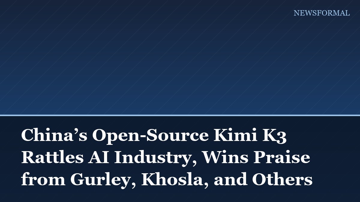 China’s Open-Source Kimi K3 Rattles AI Industry, Wins Praise from Gurley, Khosla, and Others