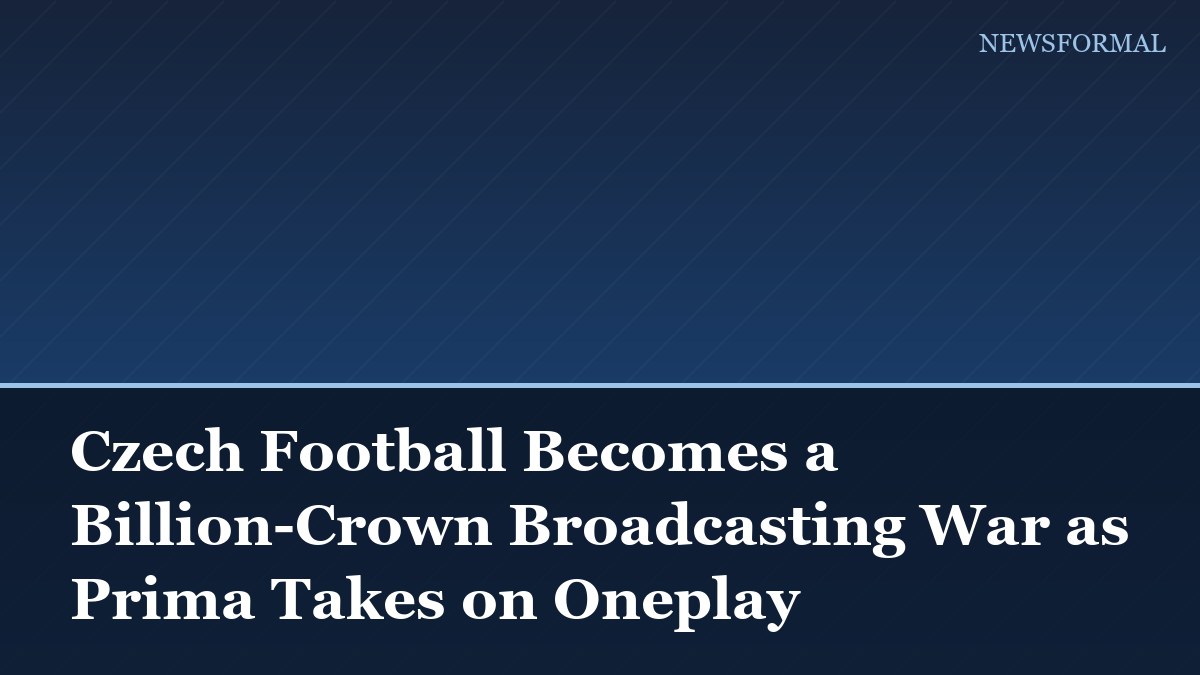 Czech Football Becomes a Billion-Crown Broadcasting War as Prima Takes on Oneplay