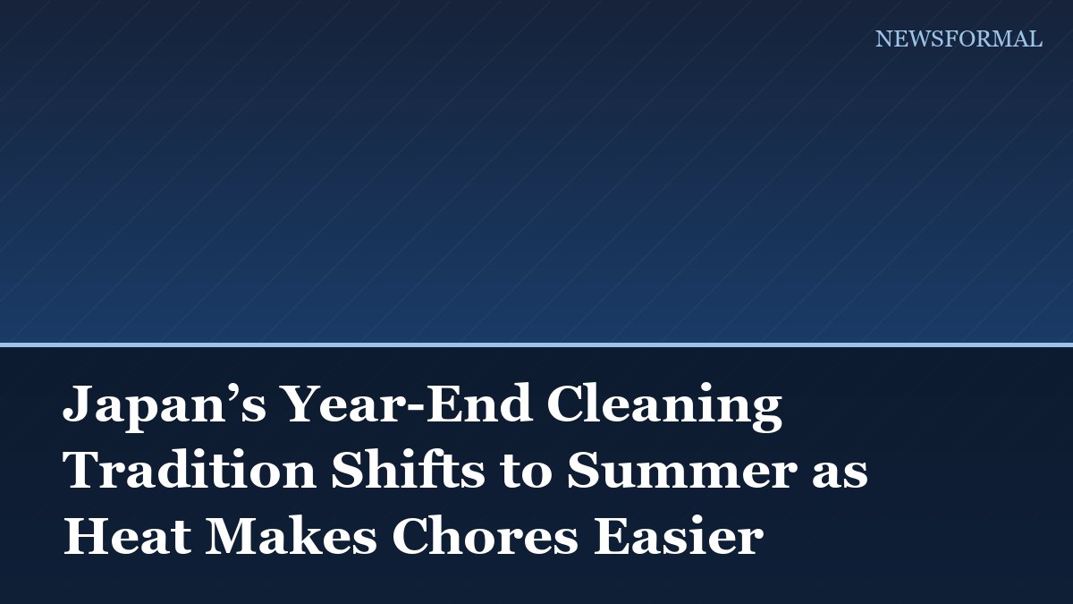 Japan’s Year-End Cleaning Tradition Shifts to Summer as Heat Makes Chores Easier