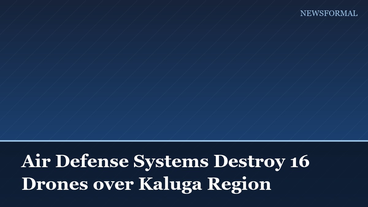 Air Defense Systems Destroy 16 Drones over Kaluga Region