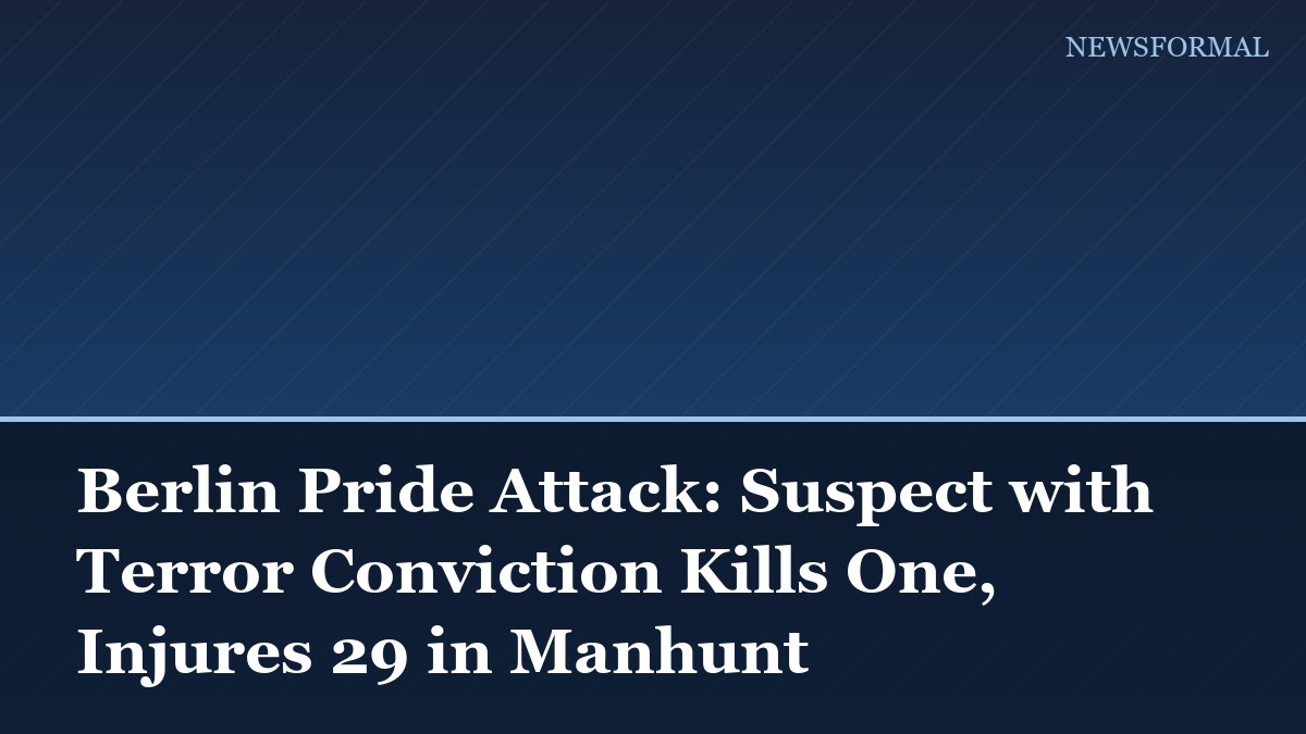 Berlin Pride Attack: Suspect with Terror Conviction Kills One, Injures 29 in Manhunt