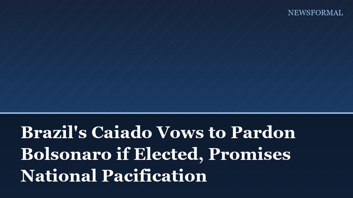 Brazil's Caiado Vows to Pardon Bolsonaro if Elected, Promises National Pacification