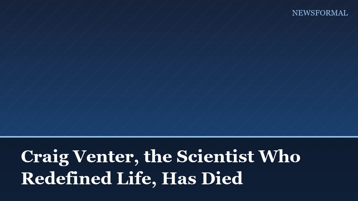 Craig Venter, the Scientist Who Redefined Life, Has Died