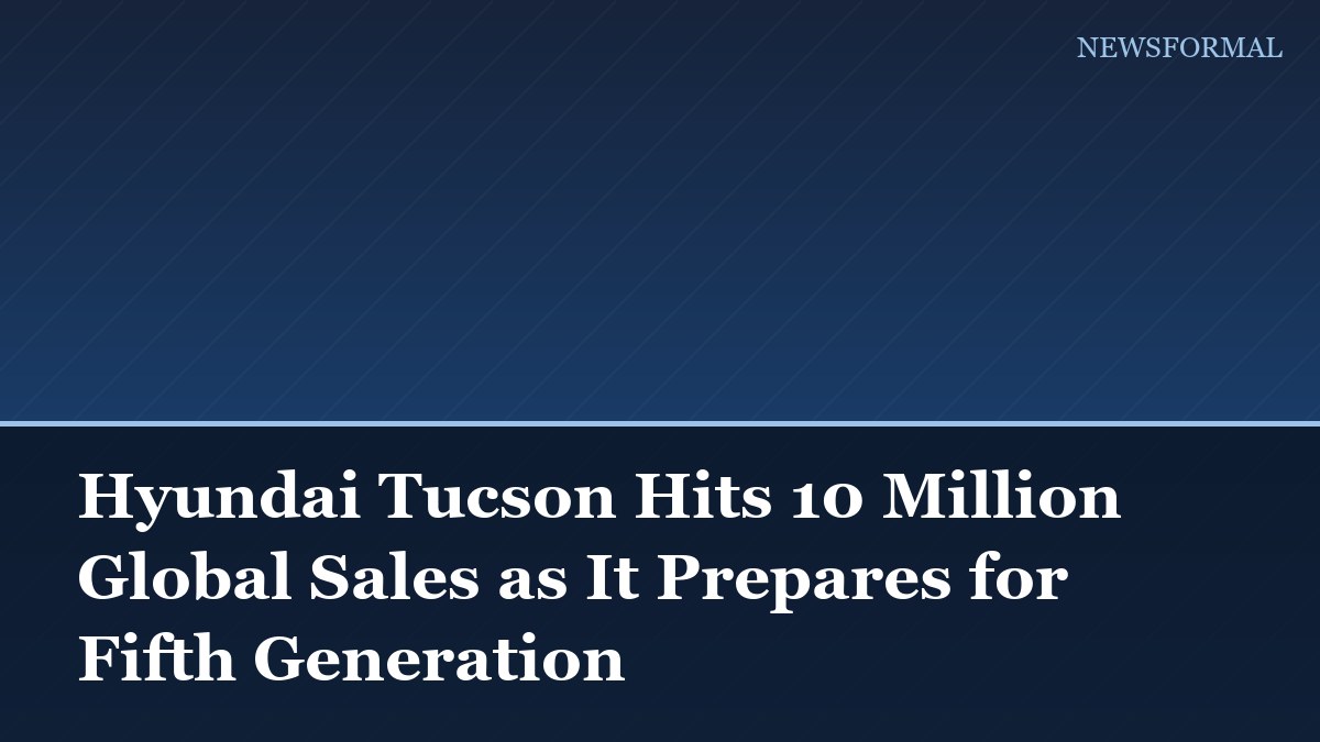 Hyundai Tucson Hits 10 Million Global Sales as It Prepares for Fifth Generation