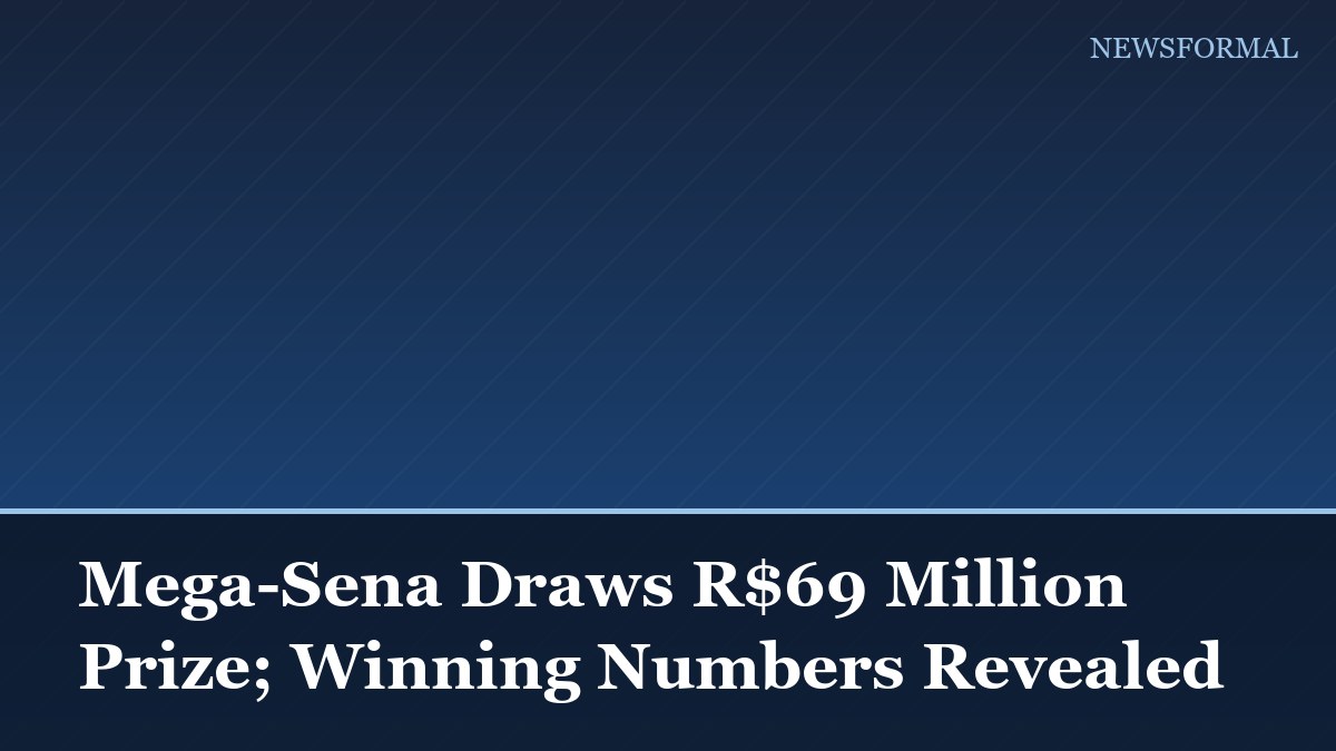 Mega-Sena Draws R$69 Million Prize; Winning Numbers Revealed