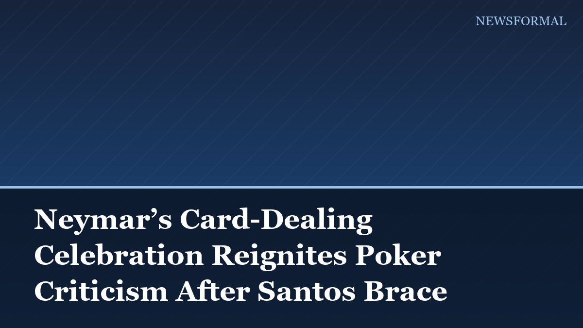 Neymar’s Card-Dealing Celebration Reignites Poker Criticism After Santos Brace