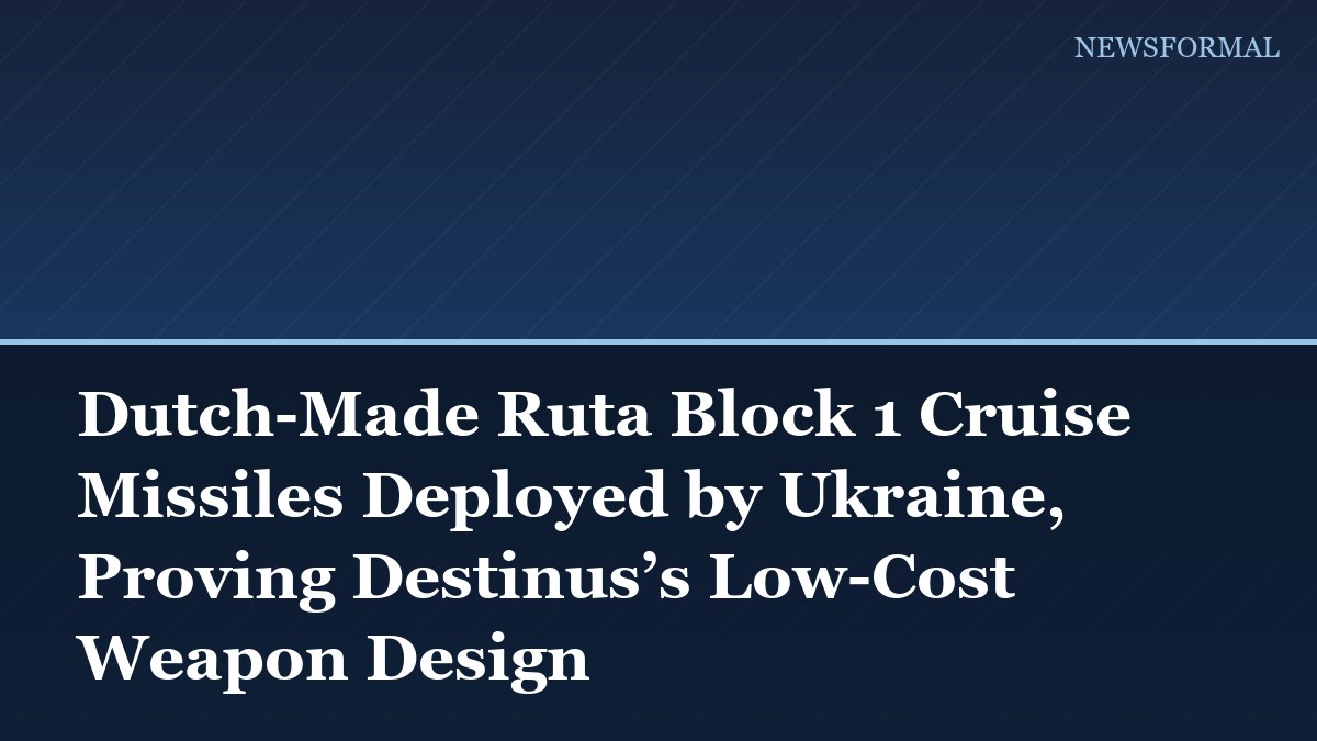 Dutch-Made Ruta Block 1 Cruise Missiles Deployed by Ukraine, Proving Destinus’s Low-Cost Weapon Design