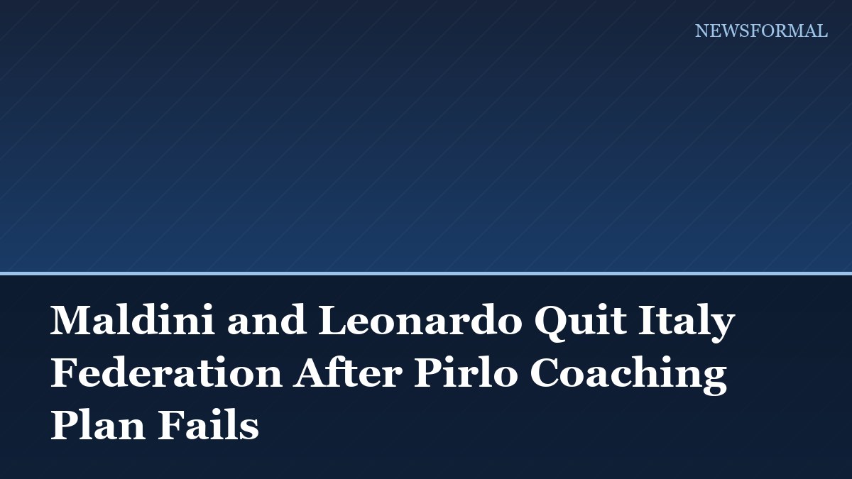 Maldini and Leonardo Quit Italy Federation After Pirlo Coaching Plan Fails