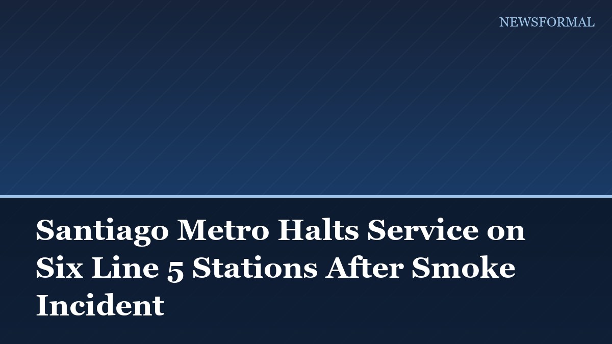 Santiago Metro Halts Service on Six Line 5 Stations After Smoke Incident