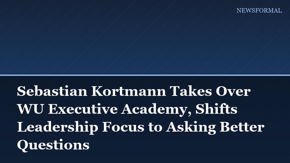Sebastian Kortmann Takes Over WU Executive Academy, Shifts Leadership Focus to Asking Better Questions