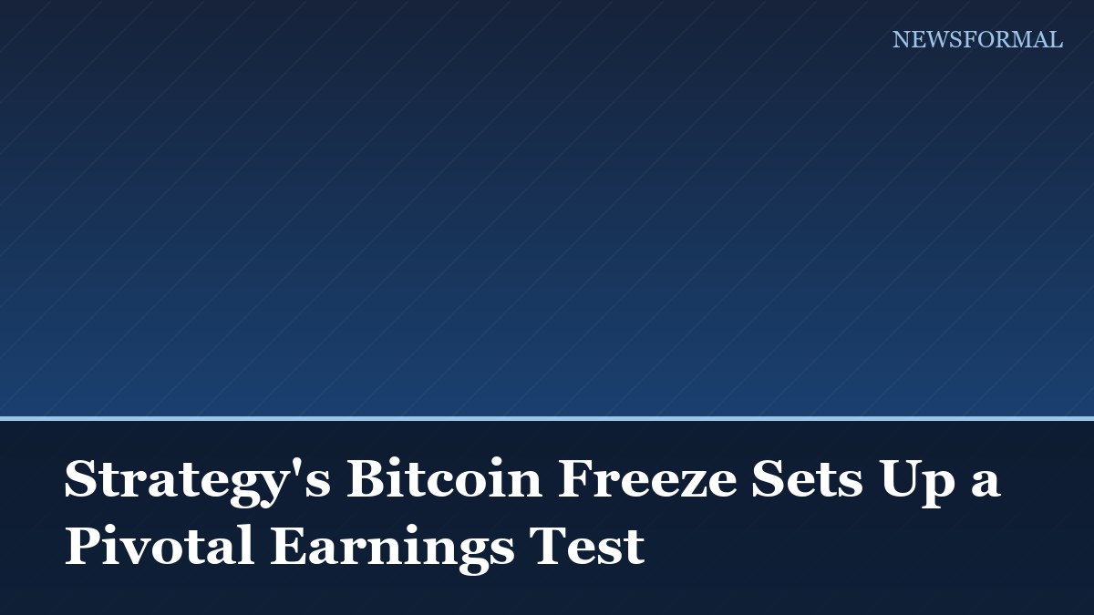 Strategy's Bitcoin Freeze Sets Up a Pivotal Earnings Test