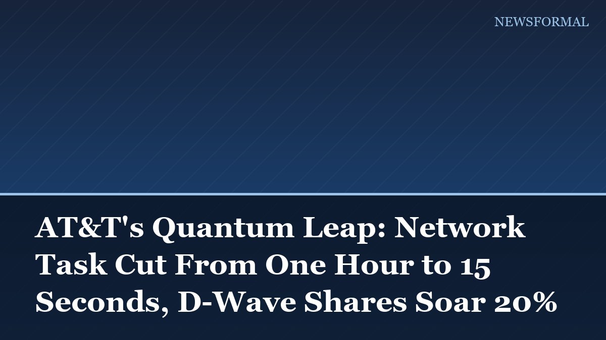 AT&T's Quantum Leap: Network Task Cut From One Hour to 15 Seconds, D-Wave Shares Soar 20%