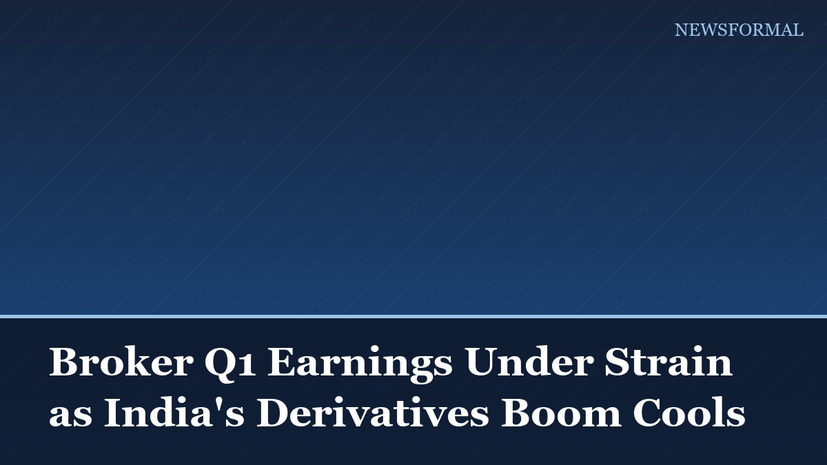 Broker Q1 Earnings Under Strain as India's Derivatives Boom Cools