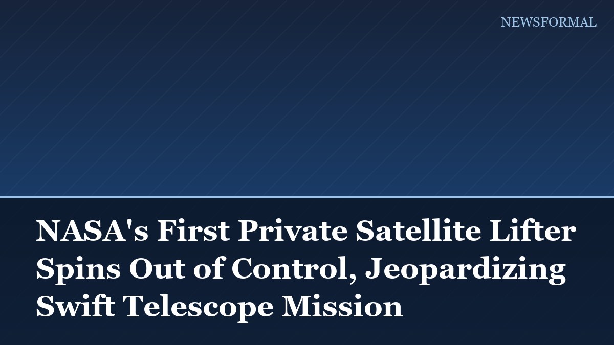 NASA's First Private Satellite Lifter Spins Out of Control, Jeopardizing Swift Telescope Mission