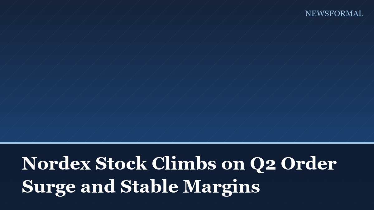 Nordex Stock Climbs on Q2 Order Surge and Stable Margins