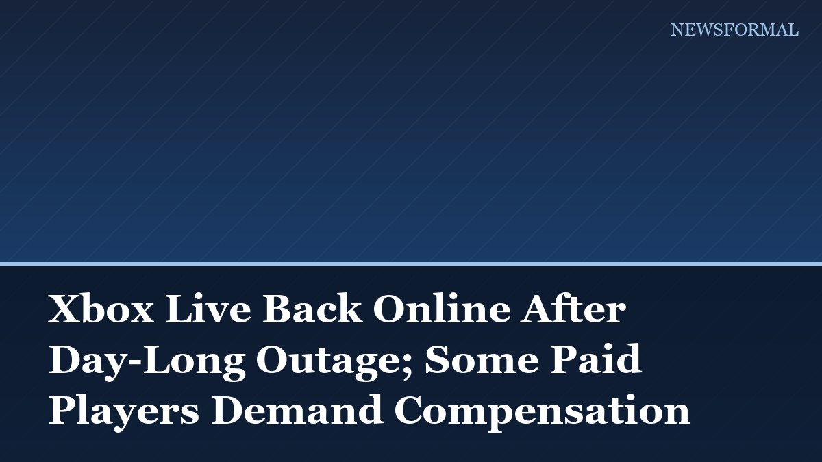 Xbox Live Back Online After Day-Long Outage; Some Paid Players Demand Compensation