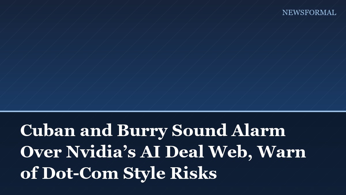 Cuban and Burry Sound Alarm Over Nvidia’s AI Deal Web, Warn of Dot-Com Style Risks