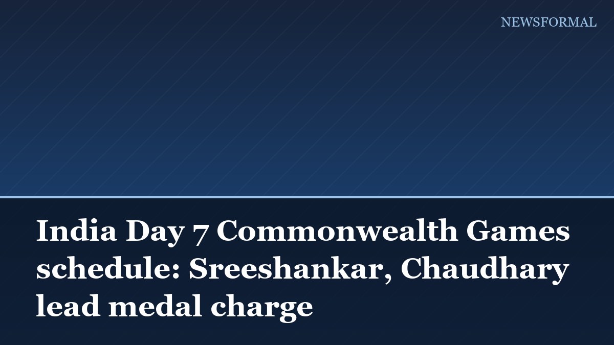 India Day 7 Commonwealth Games schedule: Sreeshankar, Chaudhary lead medal charge