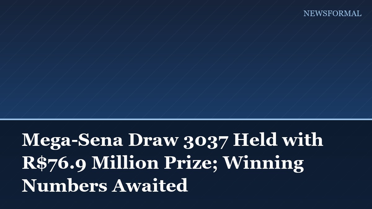 Mega-Sena Draw 3037 Held with R$76.9 Million Prize; Winning Numbers Awaited
