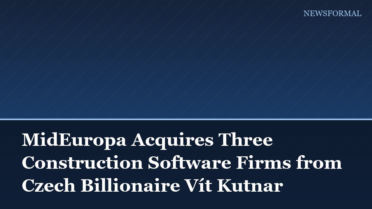 MidEuropa Acquires Three Construction Software Firms from Czech Billionaire Vít Kutnar