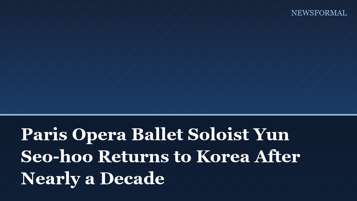 Paris Opera Ballet Soloist Yun Seo-hoo Returns to Korea After Nearly a Decade