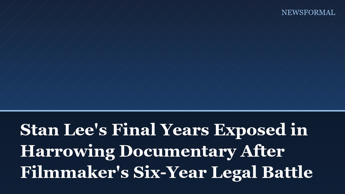 Stan Lee's Final Years Exposed in Harrowing Documentary After Filmmaker's Six-Year Legal Battle