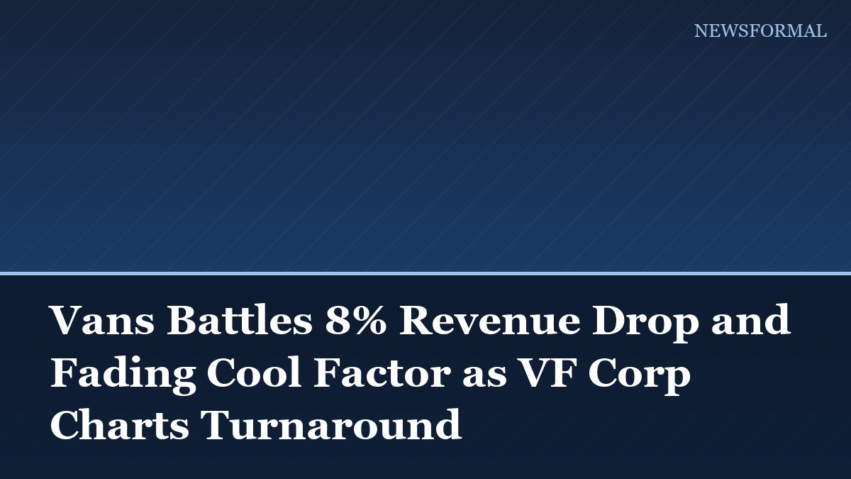 Vans Battles 8% Revenue Drop and Fading Cool Factor as VF Corp Charts Turnaround
