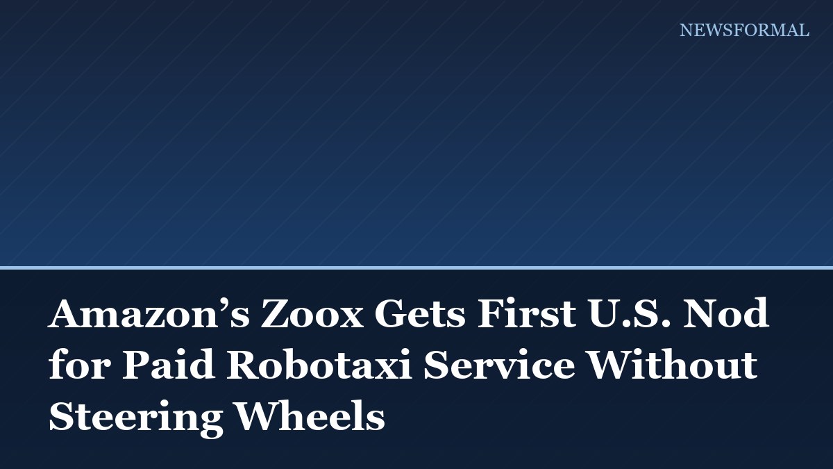 Amazon’s Zoox Gets First U.S. Nod for Paid Robotaxi Service Without Steering Wheels