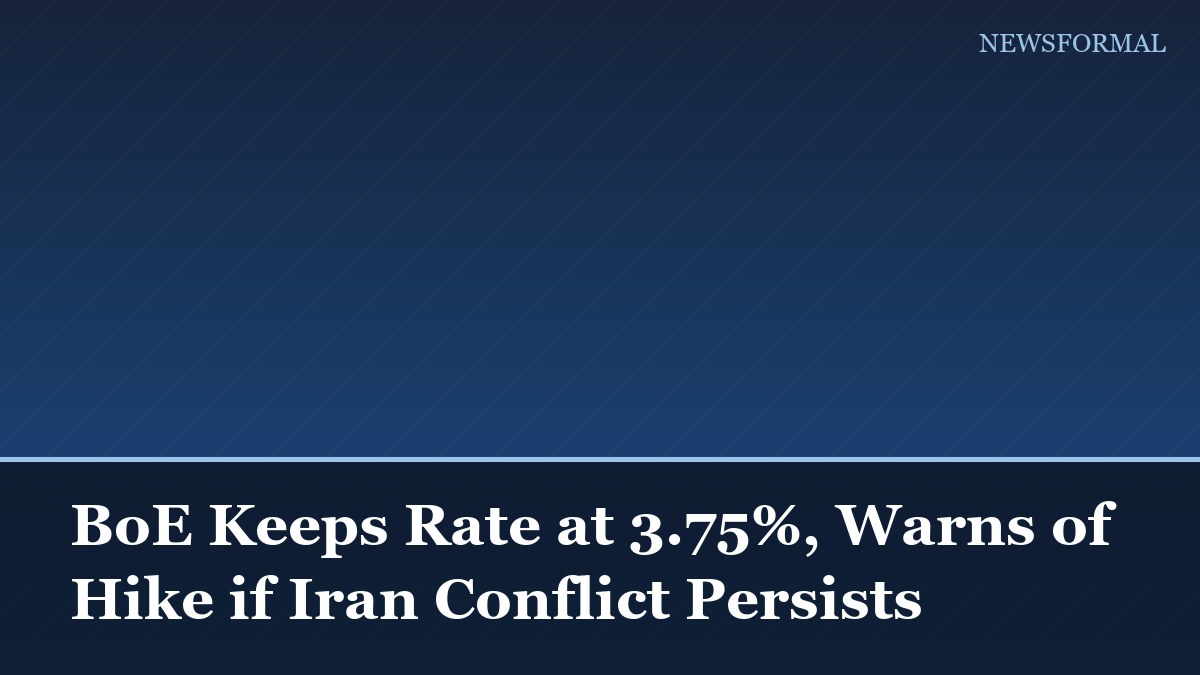 BoE Keeps Rate at 3.75%, Warns of Hike if Iran Conflict Persists