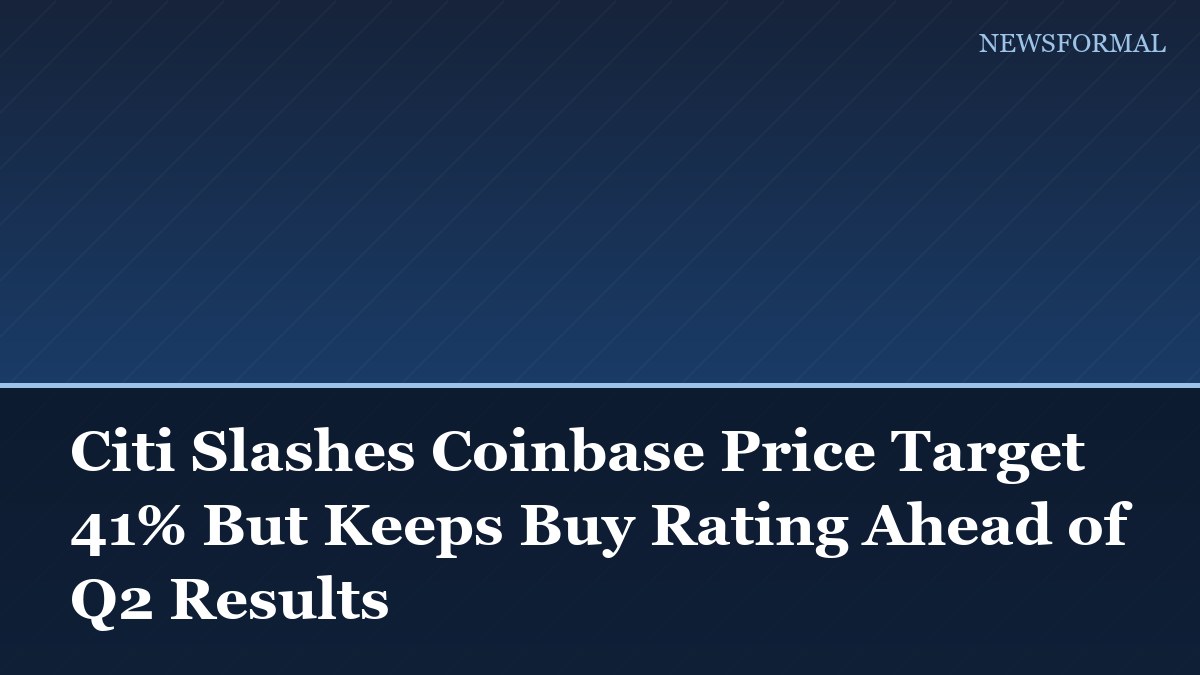 Citi Slashes Coinbase Price Target 41% But Keeps Buy Rating Ahead of Q2 Results