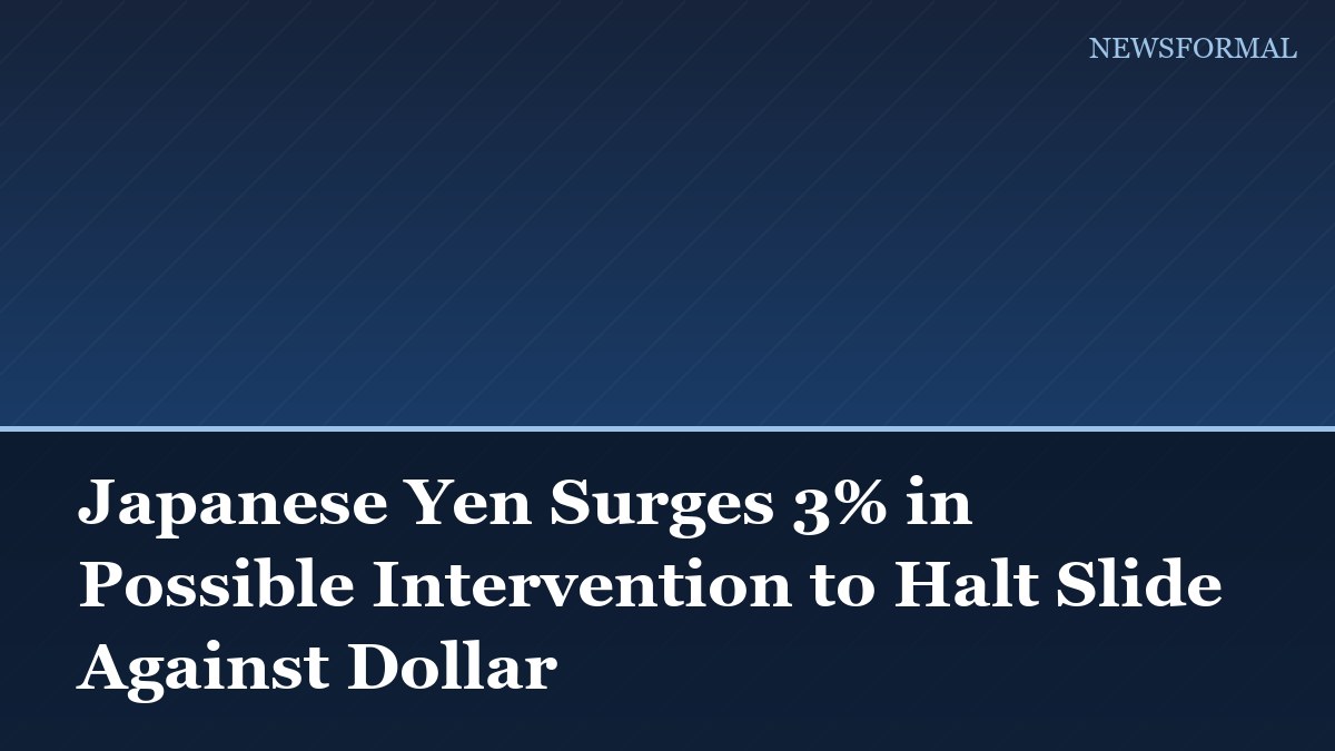 Japanese Yen Surges 3% in Possible Intervention to Halt Slide Against Dollar