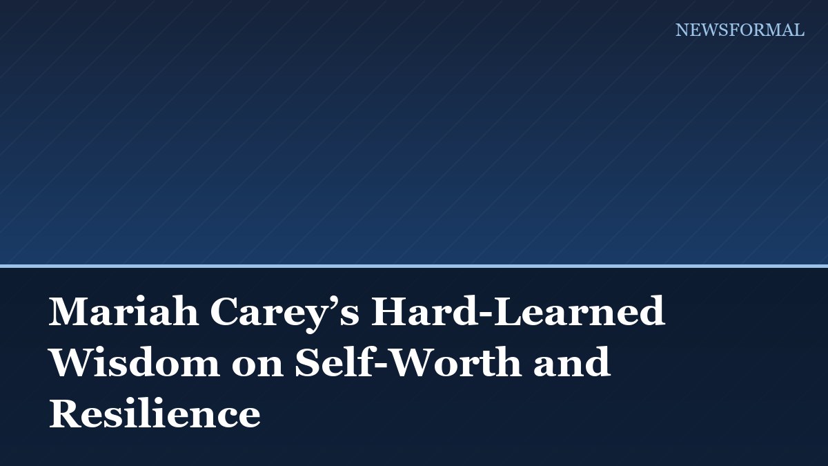 Mariah Carey’s Hard-Learned Wisdom on Self-Worth and Resilience