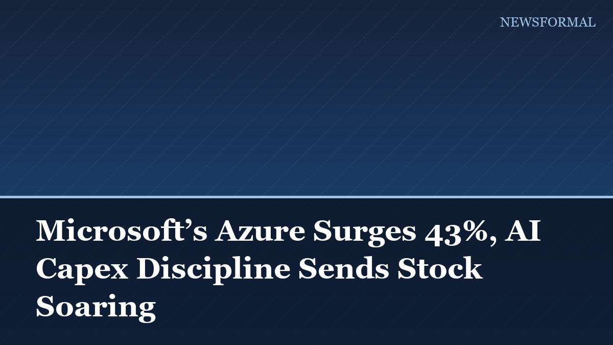 Microsoft’s Azure Surges 43%, AI Capex Discipline Sends Stock Soaring