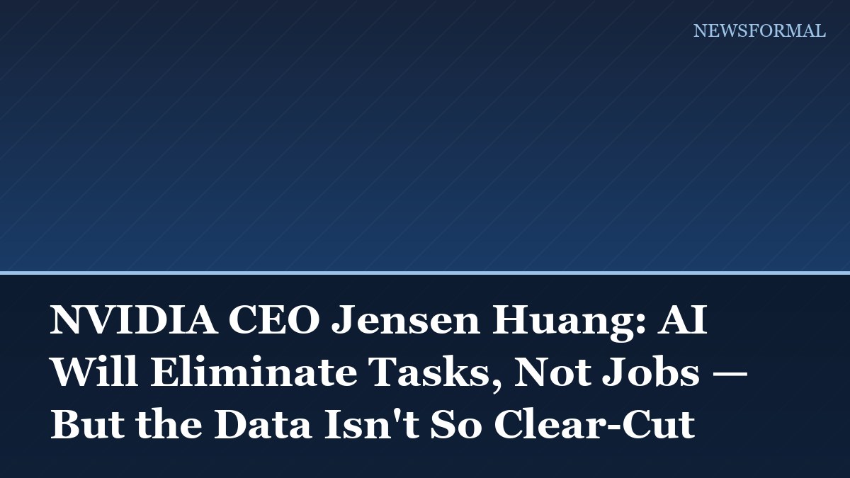 NVIDIA CEO Jensen Huang: AI Will Eliminate Tasks, Not Jobs — But the Data Isn't So Clear-Cut