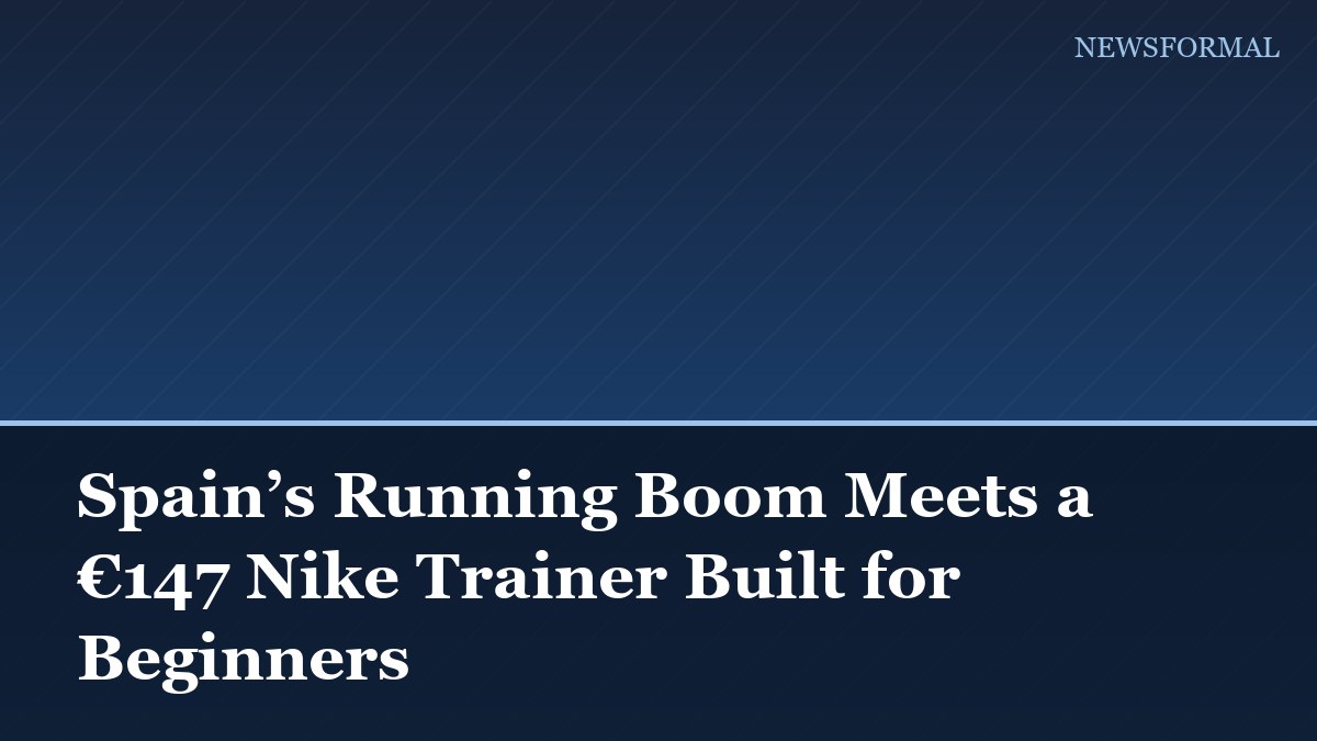 Spain’s Running Boom Meets a €147 Nike Trainer Built for Beginners