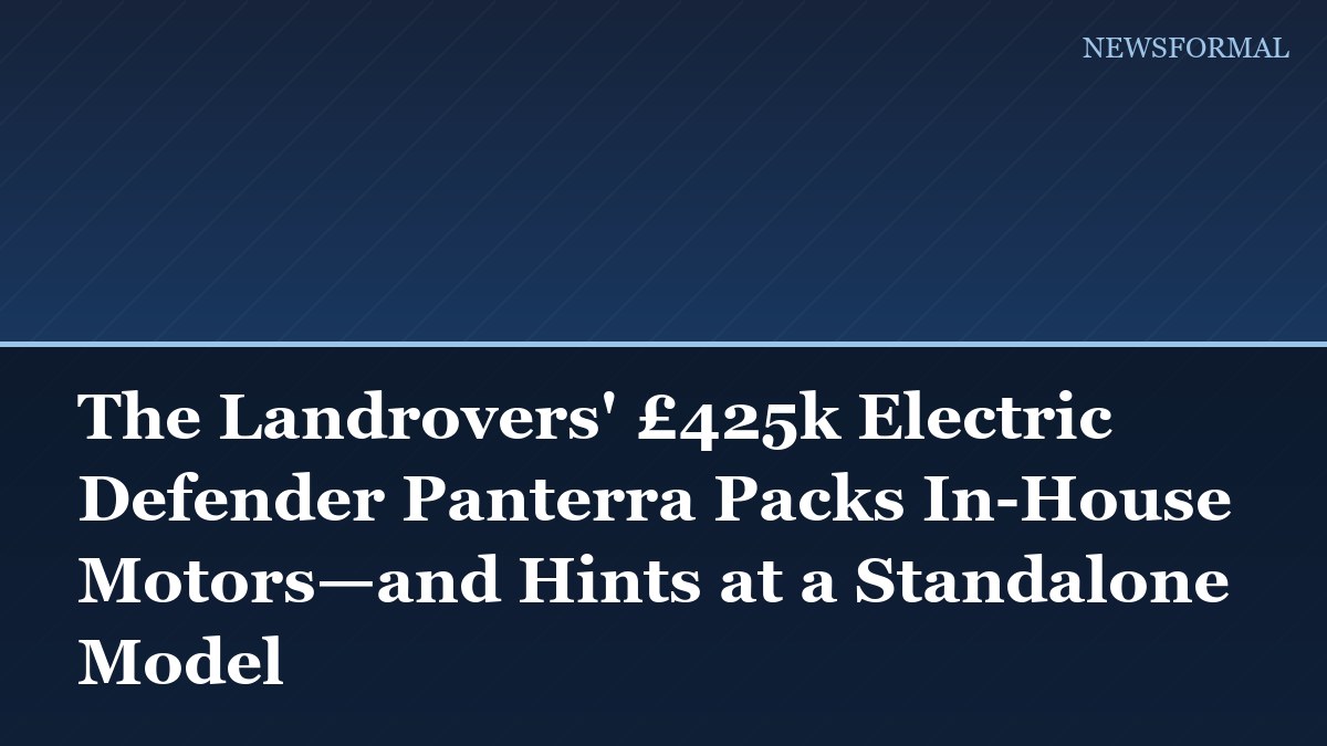 The Landrovers' £425k Electric Defender Panterra Packs In-House Motors—and Hints at a Standalone Model