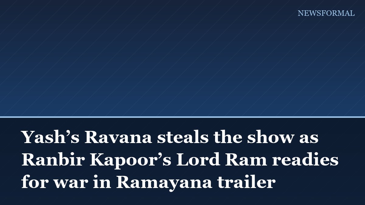 Yash’s Ravana steals the show as Ranbir Kapoor’s Lord Ram readies for war in Ramayana trailer