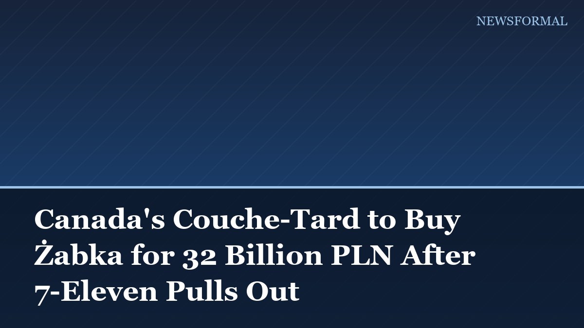 Canada's Couche-Tard to Buy Żabka for 32 Billion PLN After 7-Eleven Pulls Out